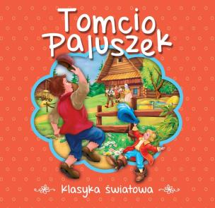 Okładka książki Tomcio Paluszek. Klasyka światowa w.2014