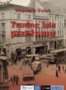 Okładka książki Trudne lata przełomu