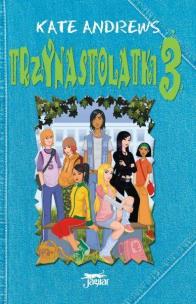 Okładka książki Trzynastolatki 3
