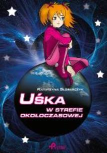 Okładka książki Uśka w strefie okołoczasowej