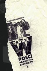 Okładka książki W drodze. Poeci pokolenia beatników ISKRY