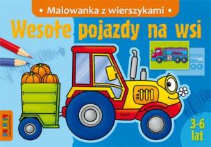 Okładka książki Wesołe pojazdy na wsi. Malowanka z wierszykami