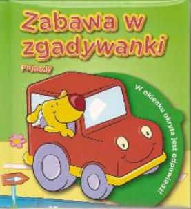 Okładka książki Zabawa w zgadywanki - pojazdy