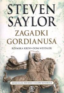 Okładka książki Zagadki Gordianusa. Rzymska krew. Dom Westalek