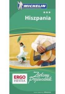 Okładka książki Zielony przewodnik - Hiszpania Wyd. I