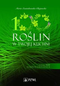 Okładka książki 100 roślin w Twojej kuchni