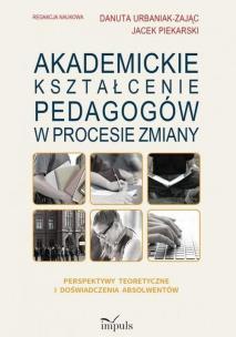 Okładka książki Akademickie kształcenie pedagogów w procesie zmiany
