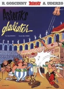 Okładka książki Asteriks. Album 03 Asteriks gladiator