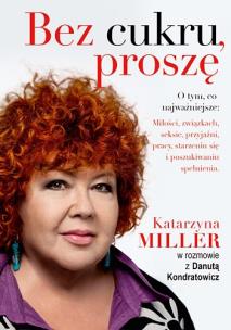 Bez cukru, proszę. Autor: Katarzyna Miller. Multiszop.pl Okładka książki Bez cukru, proszę