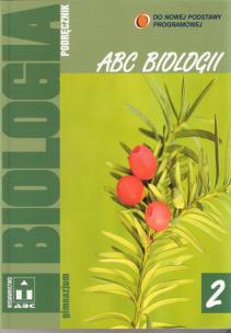 Okładka książki Biologia ABC Biologii GIM 2  pod  w.2010 ABC