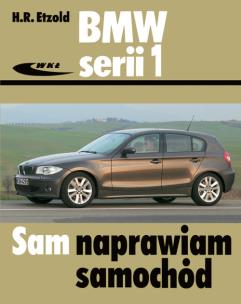 Okładka książki BMW serii 1 od września 2004 do sierpnia 2011