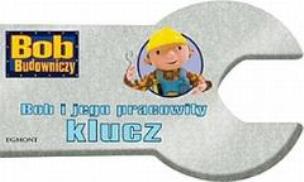 Okładka książki Bob Budowniczy - Pracowity klucz