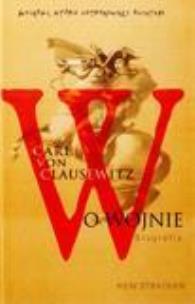Okładka książki Carl von Clausewitz. O wojnie. Biografia