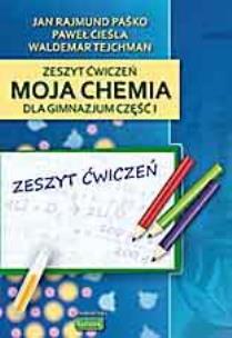 Okładka książki Chemia GIM  1 ćw ''Moja chemia'' wyd. 2009 KUBAJAK