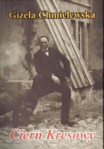 Okładka książki Cierń Kresowy - Gizela Chmielewska