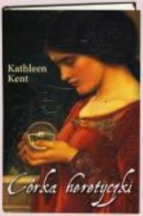 Okładka książki Córka heretyczki - Kathleen Kent