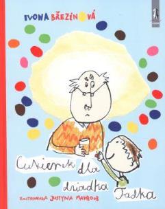 Okładka książki Cukierek dla dziadka Tadka - Ivona Brezinova