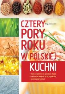 Okładka książki Cztery pory roku w polskiej kuchni