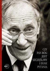 Okładka książki Czy Pan Bóg jest szczęśliwy i inne pytania