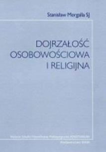 Okładka książki Dojrzałość osobowościowa i religijna