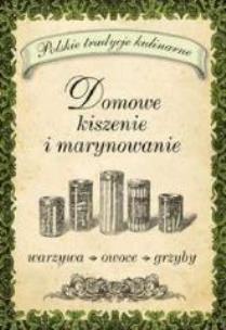 Okładka książki Domowe kiszenie i marynowanie Olimp Media
