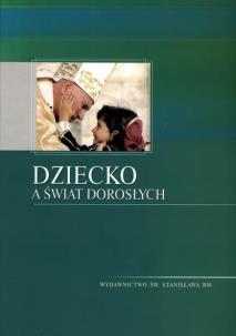 Okładka książki Dziecko a świat dorosłych