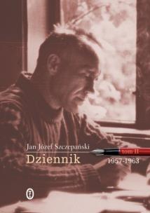 Okładka książki Dziennik T2 1957-1963 - Jan Józef Szczepański