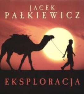 Okładka książki Eksploracja - Jacek Pałkiewicz