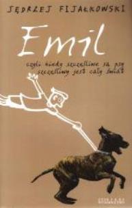Okładka książki Emil, czyli kiedy szczęśliwe są psy...