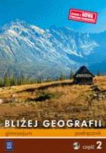 Okładka książki Geografia GIM Bliżej... 2 podr w.2010 WSIP