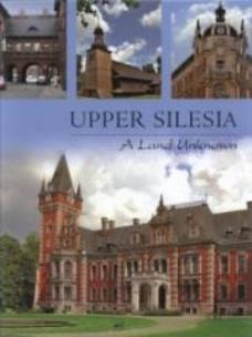 Okładka książki Górny Śląsk. Ziemia nieznana - w.angielska (zamek)