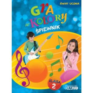 Okładka książki Gra w kolory kl. 2 śpiewnik JUKA