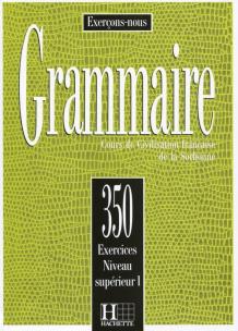 Okładka książki Grammaire 350 Exercices Poziom zaawansowany