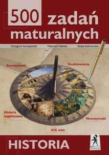 Okładka książki Historia  500 zadań maturalnych STENTOR