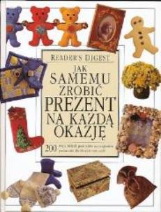 Okładka książki Jak samemu zrobić prezent na każdą okazję
