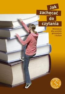 Okładka książki Jak Zachęcać Do Czytania GWO