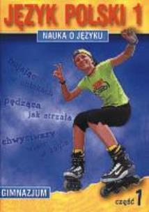 Okładka książki Język Polski GIM Nauka O Języku 1/1 ćw. GWO