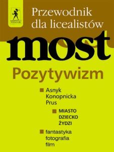 Okładka książki J.Polski - Most Pozytywizm Przew. Ucznia STENTOR
