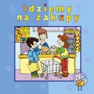 Okładka książki Już czytam - Idziemy na zakupy - Skrzat