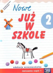 Okładka książki Już W Szkole Nowe 2 Ćwiczenia cz.1 NE