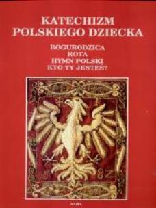 Okładka książki Katechizm polskiego dziecka SARA