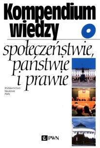 Okładka książki Kompendium wiedzy o społeczeństwie i państwie