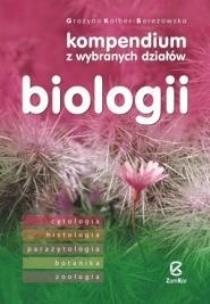 Okładka książki Kompendium z wybranych działów biologii  ZAMKOR