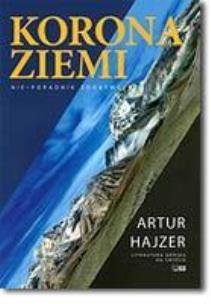 Okładka książki Korona Ziemi. Nie-poradnik zdobywcy BR w.2015