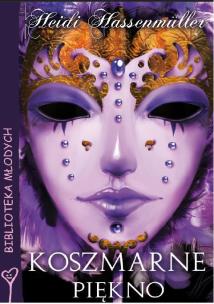 Okładka książki Koszmarne piękno - Heidi Hassenmüller FOKA