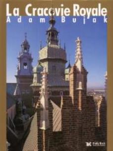 Okładka książki Królewski Kraków - La Cracovie Royale
