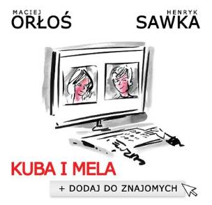 Okładka książki Kuba i Mela. Dodaj do znajomych