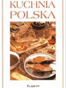 Okładka książki Kuchnia Polska - Twarda Oprawa (biała) EXLIBRIS