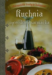 Okładka książki Kuchnia rycerska i sarmacka Olimp Media