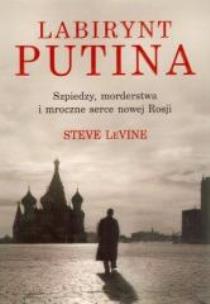 Okładka książki Labirynt Putina - Steve Levine